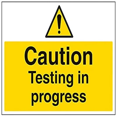 Image of V Safety Caution, Testing In Progress Warning Sign 400mm x 300mm 1mm Rigid Plastic
