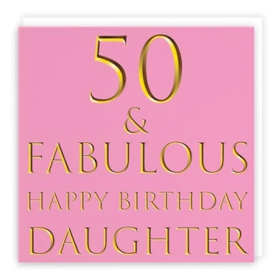 Image of Hunts England Daughter 50th Birthday Card 50 &amp; Fabulous Happy Still Totally Collection Fun