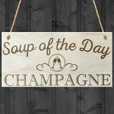 Image of RED OCEAN Soup Of The Day Champagne Novelty Wooden Hanging Plaque Alcohol Joke Gift Sign