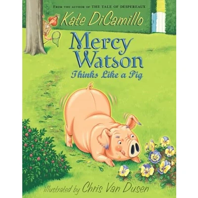 Image of Mercy Watson Thinks Like a Pig: 5