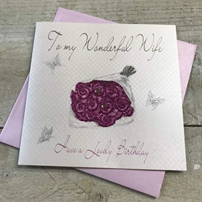 Image of White Cotton Cards WB257 To My Wonderful Wife Have A Lovely Birthday Handmade Card