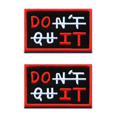Image of 2 Pieces &quot;Do It/Dont Quit&quot; Optimistic Patch Funny Hook &amp; Loop Embroidered Fastener Biker Emblem for Clothes Clothing Jacket Jeans Vest Uniform Airsoft Armband Tactical