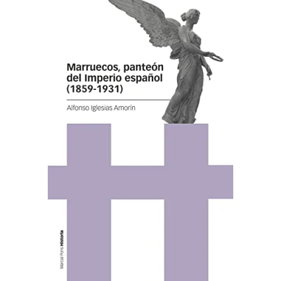 Image of Marruecos, panteón del Imperio español (1859 1931) (Estudios)