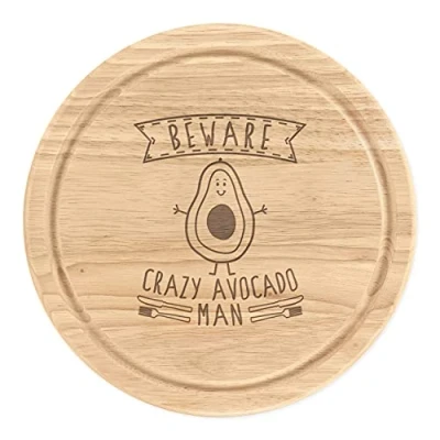 Image of Beware Crazy Avocado Man Wooden Chopping Cheese Board Round 25cm