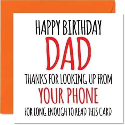 Image of Funny Happy Birthday Cards for Dad Look Up from Your Phone Joke Card Son Daughter, Father Banter Gifts, 145mm x Greeting Gift Daddy Papa