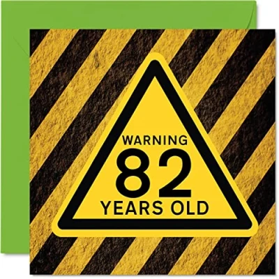 Image of Fun 82nd Birthday Cards for Men Women Warning Happy Card Dad Mum Great Grandad Grandpa Nanny Grandma Gran Uncle Auntie, 145mm x Funny Humour Joke Greeting