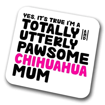 Image of Chihuahua Coaster Pawsome Mum Pet Present for Lover Dog Friend Joke Funny Gift Birthday Christmas, Hardboard