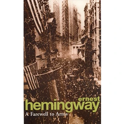 Image of A Farewell To Arms: Ernest Hemingway: 73 (Macmillan Collector&#039;s Library, 73)