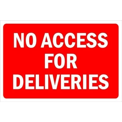 Image of No access for deliveries, red sign 1mm flexible Plastic (300mm x 200mm)