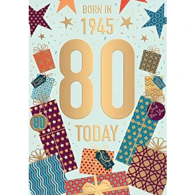 Image of Words &#039;n&#039; Wishes Male 80th Birthday Card Happy Age 80 with Born in 1945 Confetti and Gifts Design Embossed Foil Details for Men