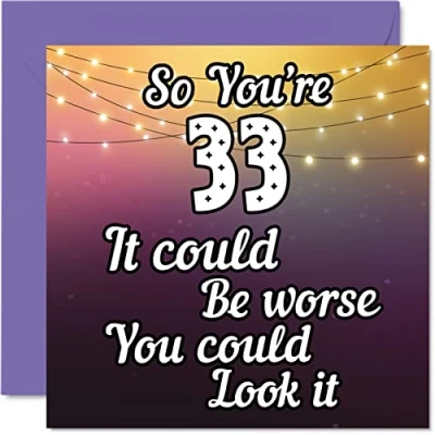 Image of Fun 33rd Birthday Cards for Men Woman Look It Funny Card Dad Mum Son Daughter Brother Sister Uncle Auntie Cousin, 145mm x Greeting Cards,