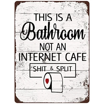 Image of Funny Sarcastic Metal Tin Sign Bathroom Decor Signs This Is Not An Internet Cafe &amp; Split 12x8 Inches