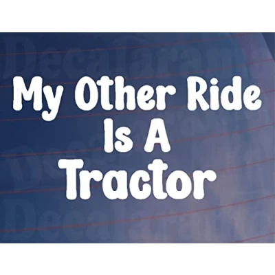 Image of Car Sticker My Other Ride Is A Tractor Funny Novelty Van Window Bumper Boot Door Decal