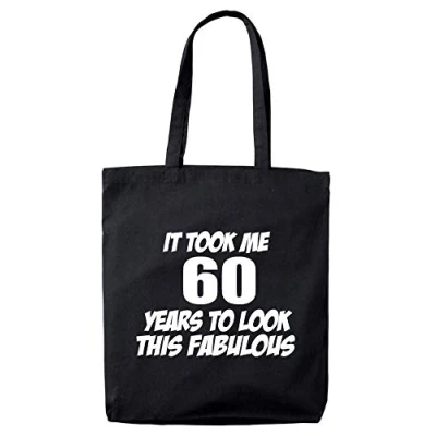 Image of Lolmugs 60th Birthday Gift Bag, It Took Me 60 Years Look Fab Black 38x42cm 100% Cotton Tote