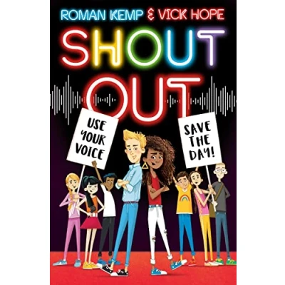 Image of Shout Out: the exciting book from radio stars Roman Kemp and Vick Hope!