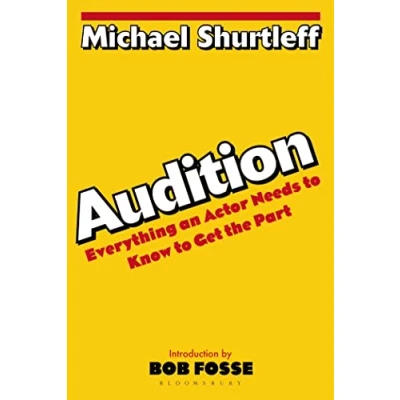 Image of Audition: Everything an Actor Needs to Know Get the Part