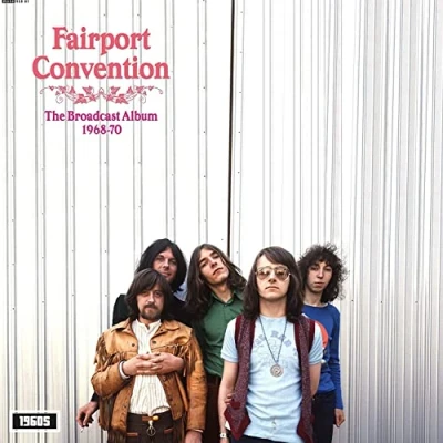 Image of Fairport Convention The Broadcast Album 1968 70 Sealed 2022 UK vinyl LP R&amp;B96