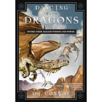 Image of Dancing with Dragons: Invoke Their Ageless Wisdom and Power: &amp; Power