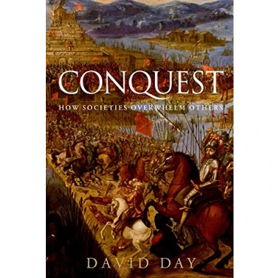 Image of Conquest: How Societies Overwhelm Others
