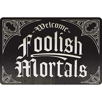 Image of Grindstore Welcome Foolish Mortals Small Tin Sign Black 15x10cm