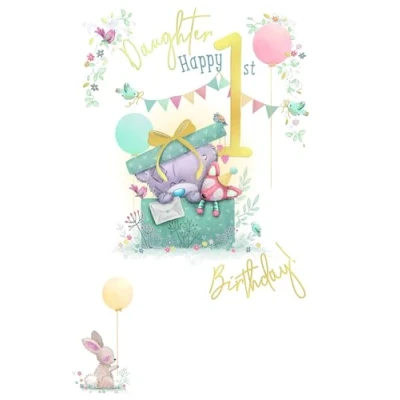 Image of Me To You Daughter Happy 1st Birthday Card, 6 x 9 inch, Mixed