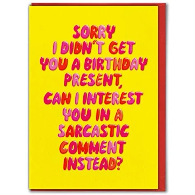 Image of Brainbox Candy Funny Embossed Birthday Card &#039;Sarcastic Comment&#039; Happy Cards For Him Her Friends Cheeky Novelty Humour