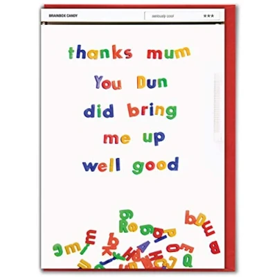 Image of Brainbox Candy Funny Mother&#039;s Day Card Birthday Cards Mum Cheeky Humorous Joke &#039;Bring Me Up Well Good