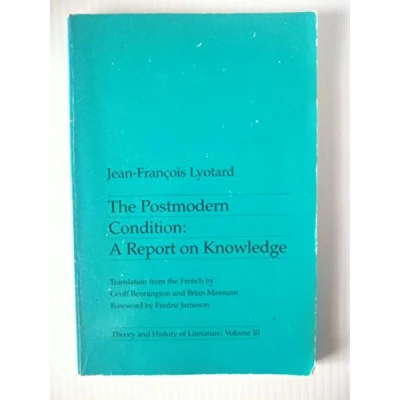 Image of The Postmodern Condition: A Report on Knowledge: 10 (Theory and History of Literature)