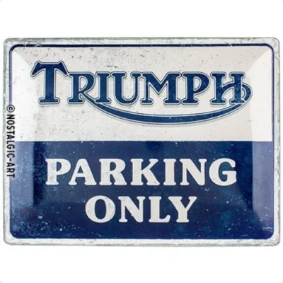 Image of Nostalgic Art Retro Tin Sign 30 x 40 cm Triumph Parking Only Gift Idea for Bikers Metal Vintage Design