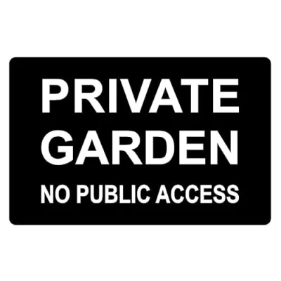Image of Private garden no public access safety sign 3mm Aluminium (300mm x 200mm)