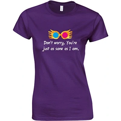 Image of Don&#039;t Worry. You&#039;re Just As Sane I Am., Ladies Printed T Shirt Purple/White/Transfer M = 8 10