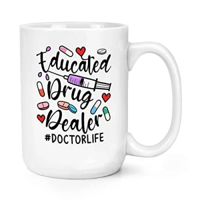 Image of Educated Drug Dealer Doctor Life 15oz Large Mug Cup