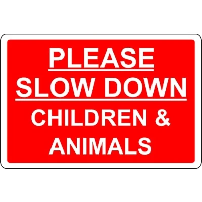 Image of Please slow down children and animals Safety sign 1mm Plastic (400mm x 300mm)