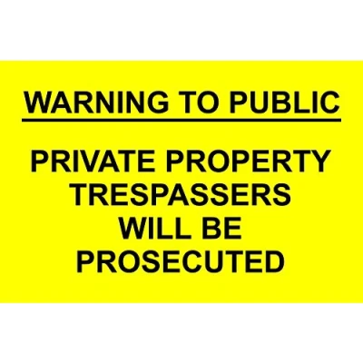 Image of Warning to public private property trespassers will be prosecuted safety sign 3mm Aluminium dibond 300mm x 200mm