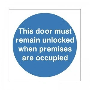 Image of 2 x This Door Must Remain Unlocked When Premises Are Occupied Signs 100mm Self Adhesive