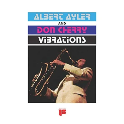 Image of Albert Ayler Vibrations Sealed 2017 USA vinyl LP ORGM2096