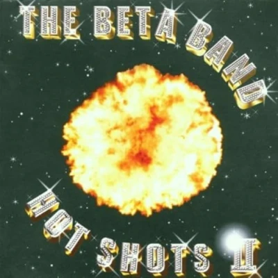 Image of The Beta Band Hot Shots Part II 2001 UK CD album REG59CD