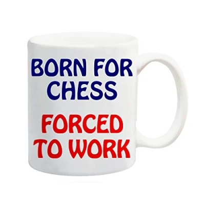 Image of Born for Chess Forced to Work Mug Gift Present