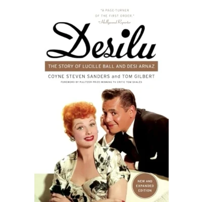 Image of Desilu: The Story of Lucille Ball and Desi Arnaz