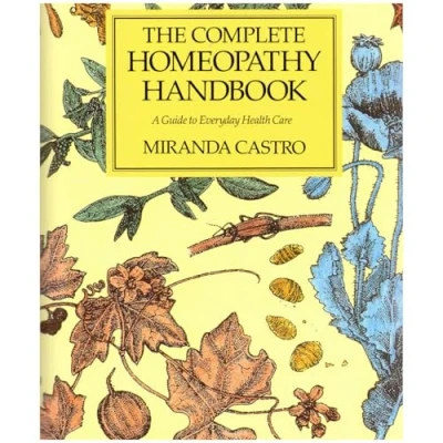 Image of The Complete Homeopathy Handbook: A Guide to Everyday Health Care