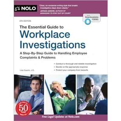 Image of The Essential Guide to Workplace Investigations: A Step By Handling Employee Complaints &amp; Problems