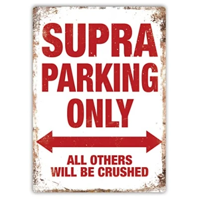 Image of Supra Parking Metal Wall Sign Plaque Art Inspirational