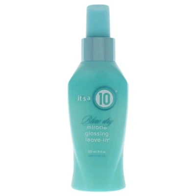 Image of It&#039;s a 10 Haircare Miracle Blow Dry Glossing Leave In, Deep Conditioning, De Frizz, Add Shine, 120ml