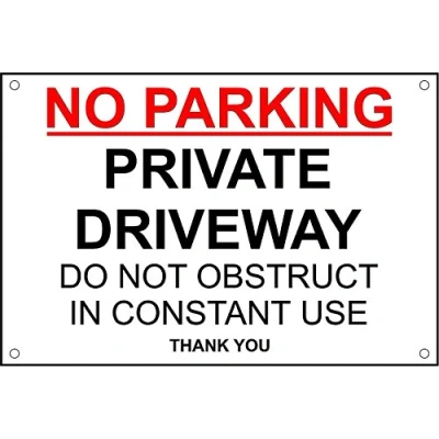 Image of No Parking Private Driveway Do Not Obstruct in Constant Use safety sign Pre drilled 3mm Aluminium 300mm x 200mm