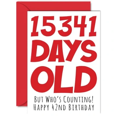 Image of 42nd Birthday Card for Men Women Him Her 15341 Days Old Funny Adult Forty Two Second Happy Brother Sister Son Daughter Mum Dad, A5 Humour Joke Greeting Cards