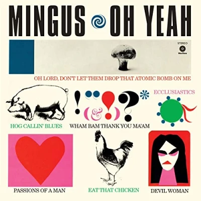 Image of Charles Mingus Oh Yeah 180g 2022 German vinyl LP SD1377