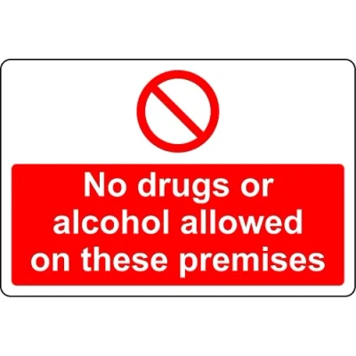 Image of No drugs or alcohol allowed on these premises Safety Self adhesive sticker (200mm x 150mm)