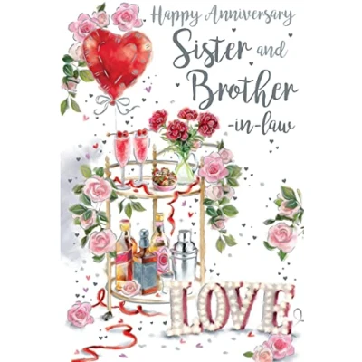 Image of Sister &amp; Brother In Law Drinks Table 9&quot; x 6&quot; Happy Anniversary Card