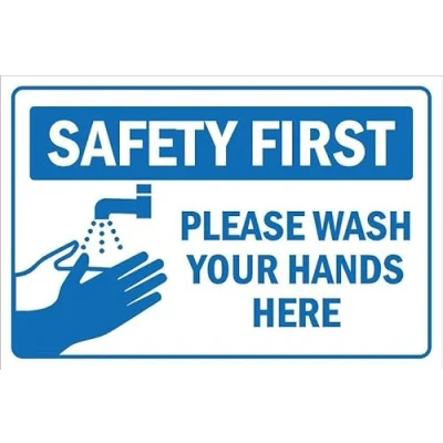 Image of Safety first, please wash your hands here Self adhesive sticker (300mm x 200mm)