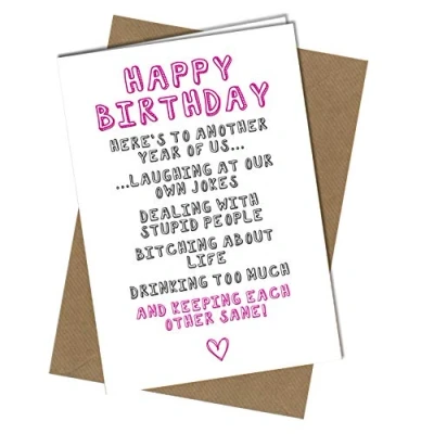 Image of #978 BIRTHDAY CARD FUNNY BEST FRIEND BESTIE HUMOUR FUN SARCASM (Free P&amp;P)